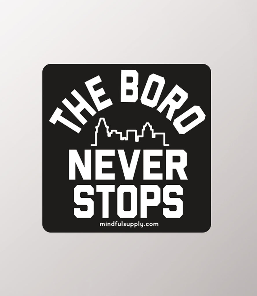 Boro Never Stops Sticker