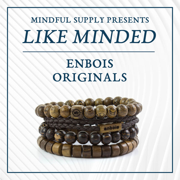 Like Minded: Enbois Originals