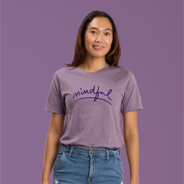 Mindful Script- T-Shirt