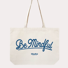 Be Mindful Canvas Tote Bag