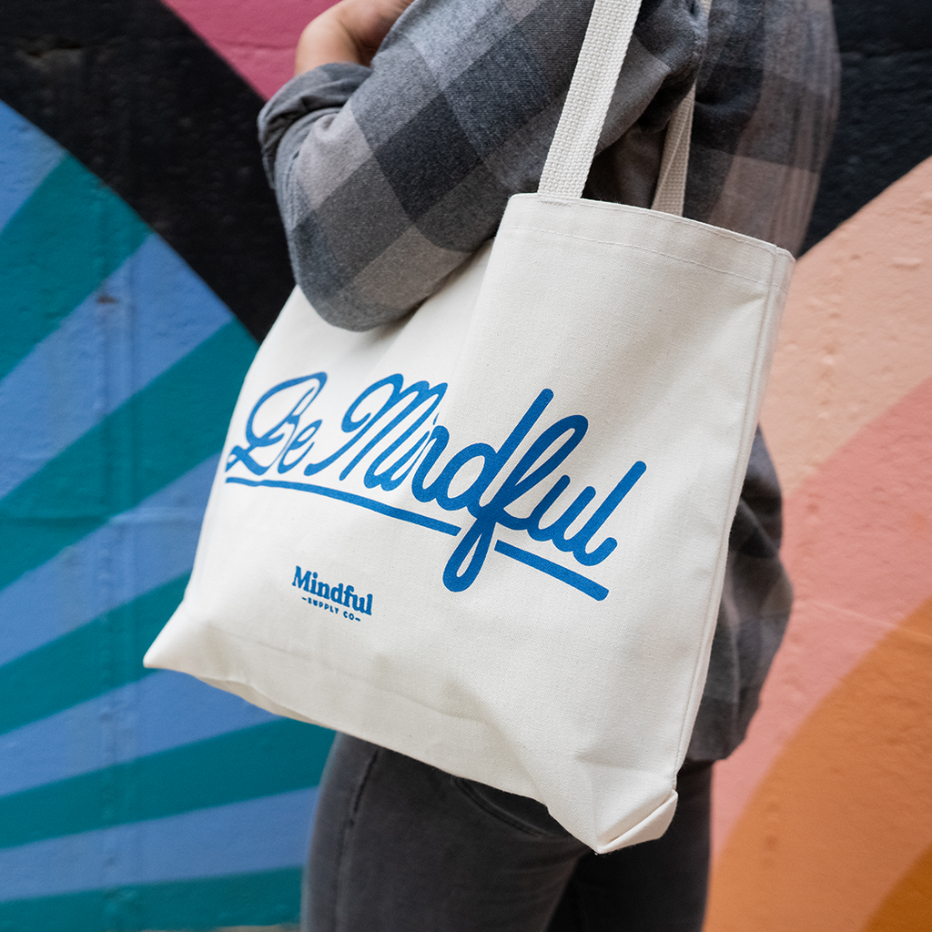 Be Mindful Canvas Tote Bag