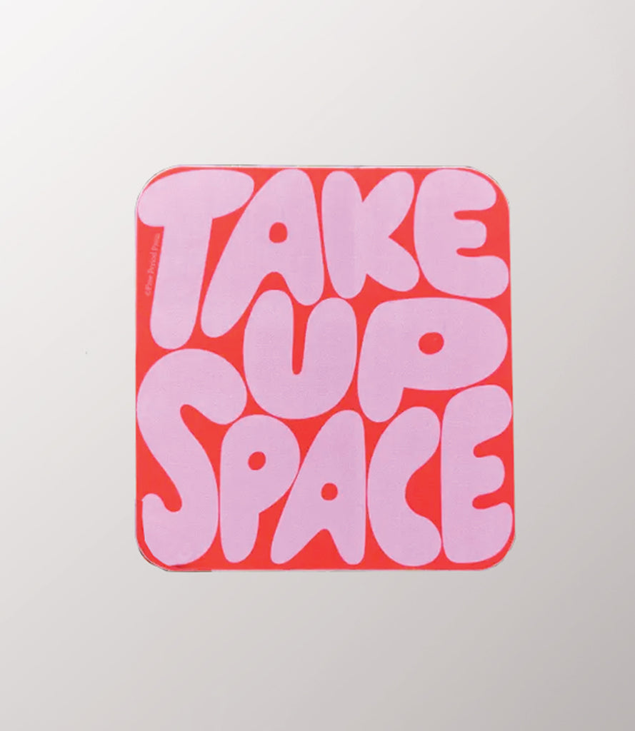 Take Up Space Vinyl Sticker