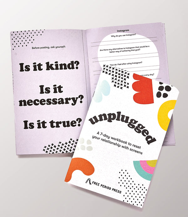 Unplugged: A Workbook to Reset Your Relationship w/ Screens