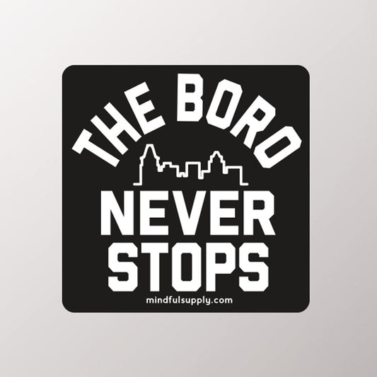Boro Never Stops Sticker